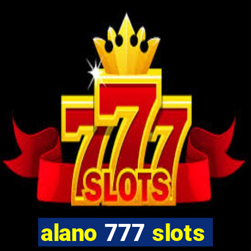 alano 777 slots